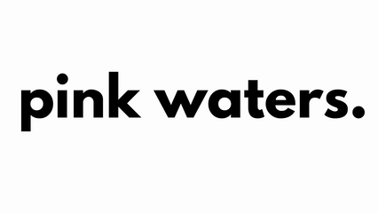 Pink Waters 